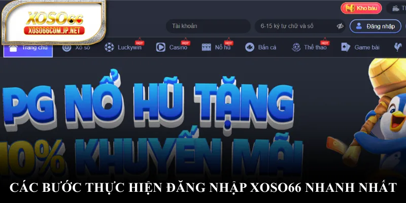 Các bước thực hiện đăng nhập XOSO66 nhanh nhất