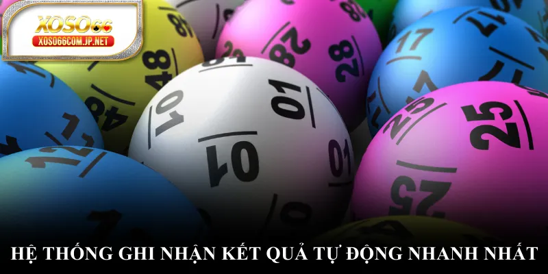 Hệ thống ghi nhận kết quả tự động nhanh nhất