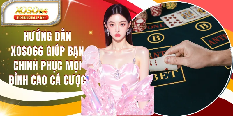 Hướng Dẫn XOSO66 Giúp Chinh Phục Mọi Cuộc Chơi Hướng Dẫn XOSO66 Giúp Chinh Phục Mọi Cuộc Chơi