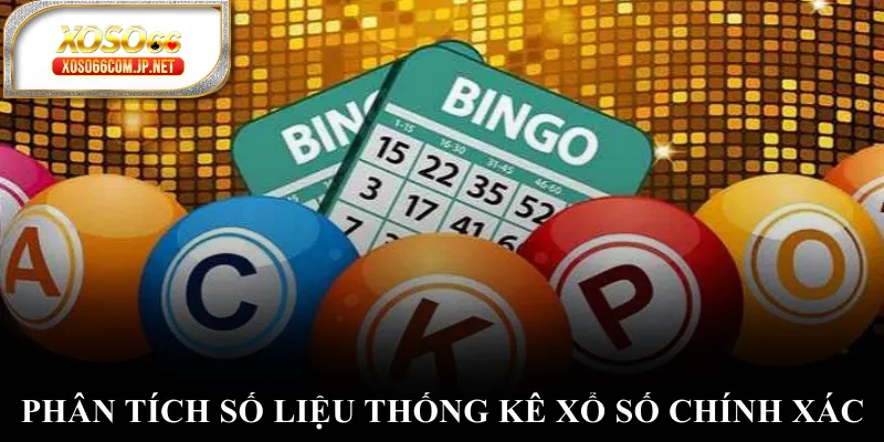 Phân tích số liệu thống kê xổ số chính xác